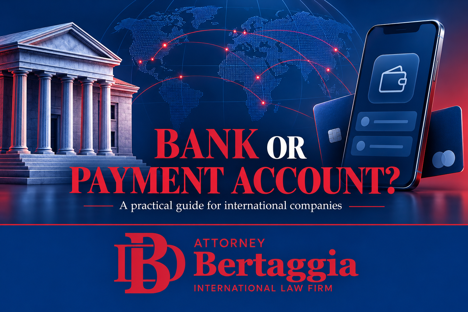 Conceptual bank and digital payment account comparison for international companies with the Bertaggia logo